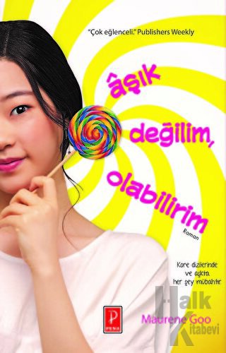 Aşık Değilim, Olabilirim