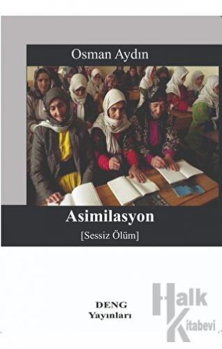 Asimilasyon (Sessiz Ölüm)