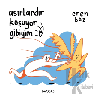 Asırlardır Koşuyor Gibiyim (Ciltli)