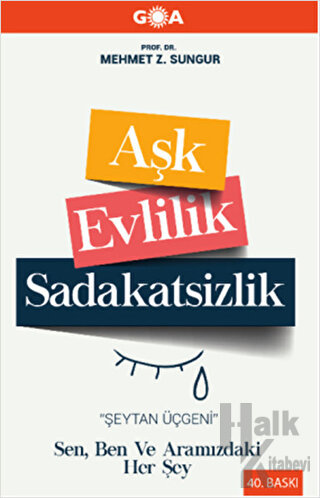 Aşk Evlilik Sadakatsizlik (Ciltli)