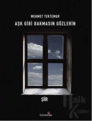 Aşk Gibi Bakmasın Gözlerin