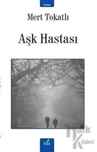 Aşk Hastası - Halkkitabevi