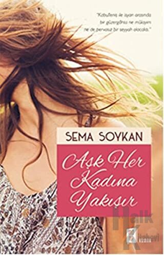 Aşk Her Kadına Yakışır