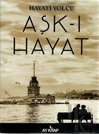 Aşk-ı Hayat - Halkkitabevi