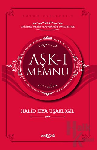 Aşk-ı Memnu (Orijinal Metin ve Günümüz Türkçesiyle) - Halkkitabevi