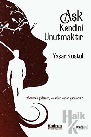 Aşk Kendini Unutmaktır