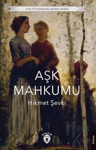 Aşk Mahkumu - Halkkitabevi