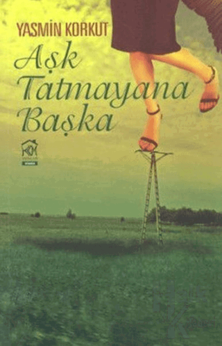 Aşk Tatmayana Başka - Halkkitabevi