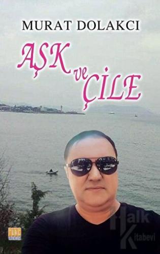 Aşk ve Çile