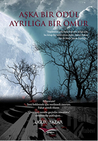 Aşka Bir Ödül Ayrılığa Bir Ömür