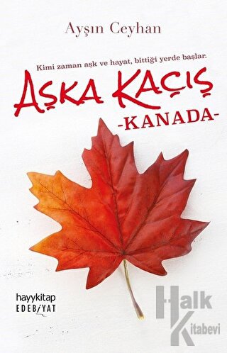 Aşka Kaçış - Kanada - Halkkitabevi