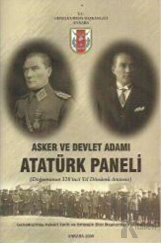 Asker ve Devlet Adamı Atatürk Paneli