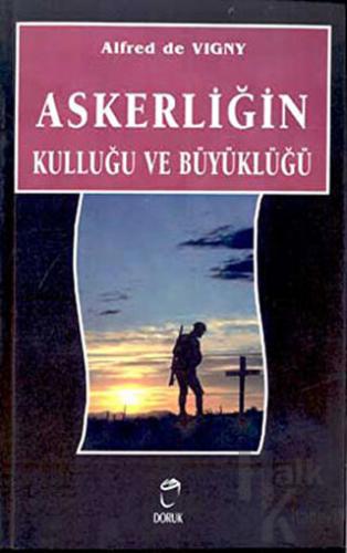 Askerliğin Kulluğu ve Büyüklüğü - Halkkitabevi