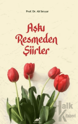 Aşkı Resmeden Şiirler