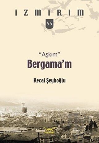 Aşkım Bergama’m - Halkkitabevi