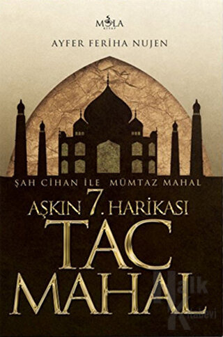 Aşkın 7. Harikası Tac Mahal