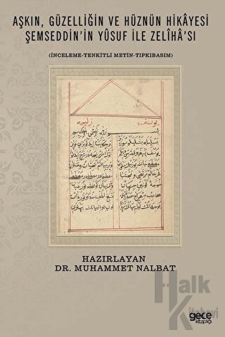 Aşkın Güzelliğin ve Hüznün Hikayesi Şemseddin'in Yusuf İle Zeliha'sı