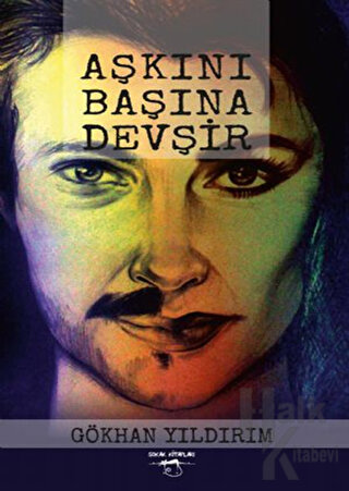 Aşkını Başına Devşir