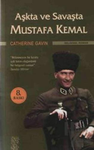 Aşkta ve Savaşta Mustafa Kemal - Halkkitabevi