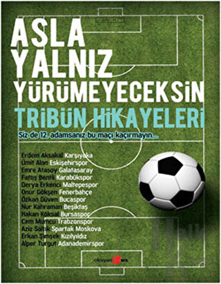 Asla Yalnız Yürümeyeceksin - Tribün Hikayeleri