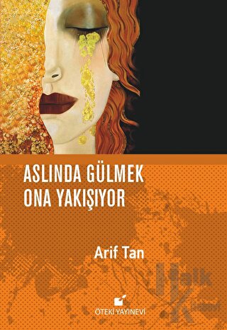 Aslında Gülmek Ona Yakışıyor (Ciltli)