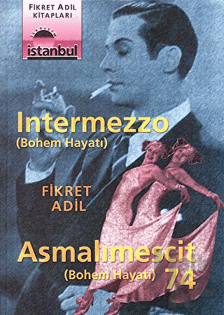 Asmalımescit 74 - Intermezzo (Bohem Hayatı) - Halkkitabevi