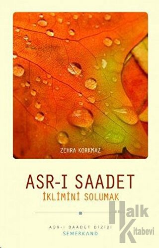 Asr-ı Saadet İklimini Solumak