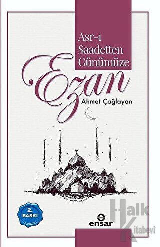 Asr-ı Saadetten Günümüze Ezan