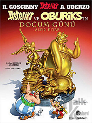 Asteriks ve Oburiks’in Doğum Günü (Altın Kitap)