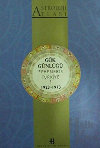 Astroloji Atlası Gök Günlüğü Ephemeris Türkiye 1 1923 - 1973 - Halkkit