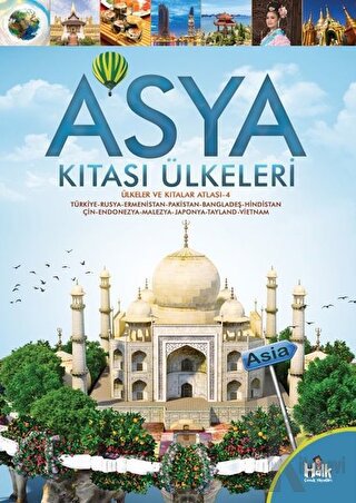 Asya Kıtası Ülkeleri - Ülkeler ve Kıtalar Atlası 4 - Halkkitabevi