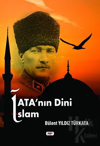 Ata'nın Dini İslam - Halkkitabevi