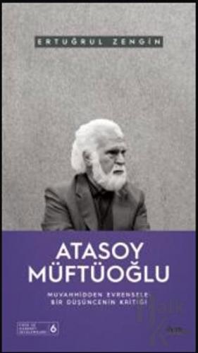 Atasoy Müftüoğlu - Muvahhidden Evrensele