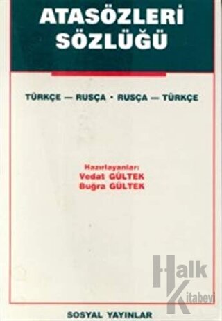 Atasözleri Sözlüğü Türkçe - Rusça Rusça - Türkçe - Halkkitabevi