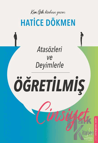 Atasözleri ve Deyimlerle Öğretilmiş Cinsiyet