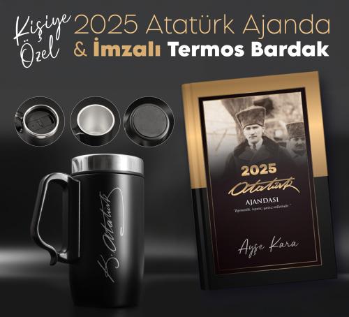 Atatürk İmzalı Kulplu Termos ve Kişiye Özel 2025 Atatürk Ajanda - Çankaya