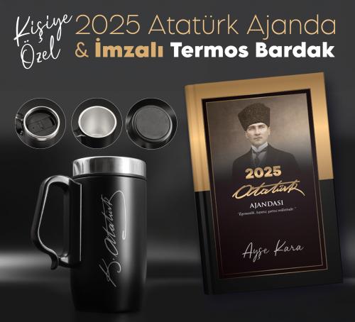 Atatürk İmzalı Kulplu Termos ve Kişiye Özel 2025 Atatürk Ajanda - Kalpaklı