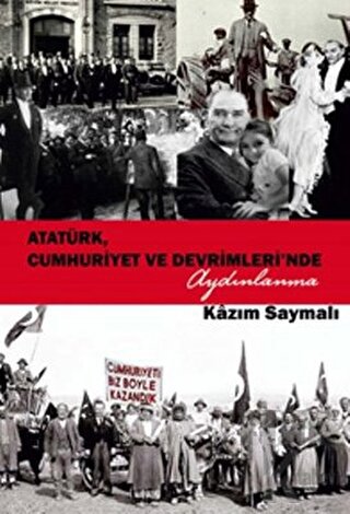 Atatürk, Cumhuriyet ve Devrimleri'nde Aydınlanma