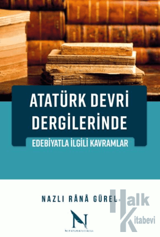 Atatürk Devri Dergilerinde Edebiyatla İlgili Kavramlar