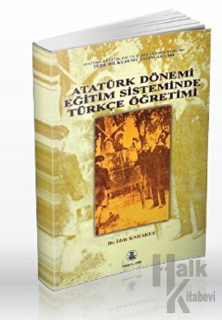 Atatürk Dönemi Eğitim Sisteminde Türkçe Öğretimi