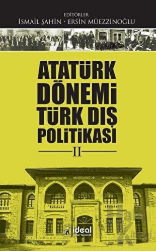 Atatürk Dönemi Türk Dış Politikası 2