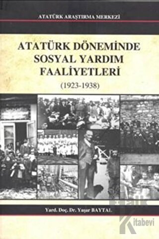 Atatürk Döneminde Sosyal Yardım Faaliyetleri