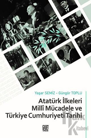 Atatürk İlkeleri Milli Mücadele ve Türkiye Cumhuriyeti Tarihi - Halkki