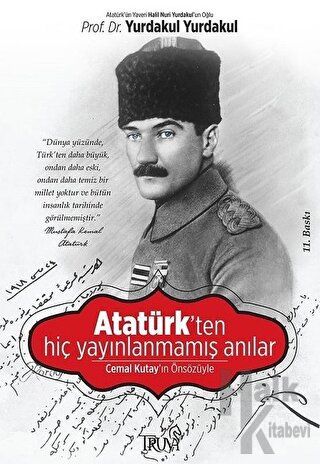 Atatürk’ten Hiç Yayınlanmamış Anılar