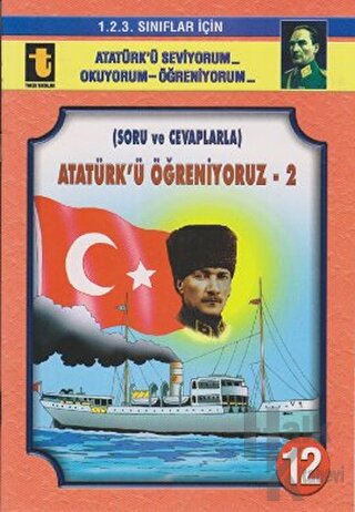 Atatürk’ü Öğreniyoruz -2 (Soru ve Cevaplarla, Eğik El Yazısı)