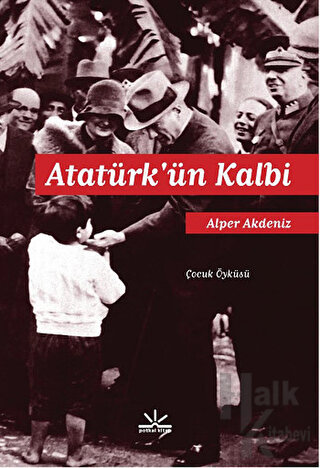 Atatürk’ün Kalbi - Halkkitabevi