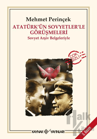 Atatürk’ün Sovyetler’le Görüşmeleri - Halkkitabevi