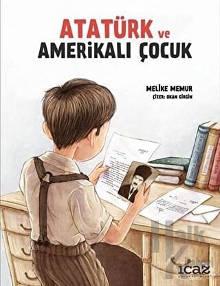 Atatürk ve Amerikalı Çocuk (Ciltli)