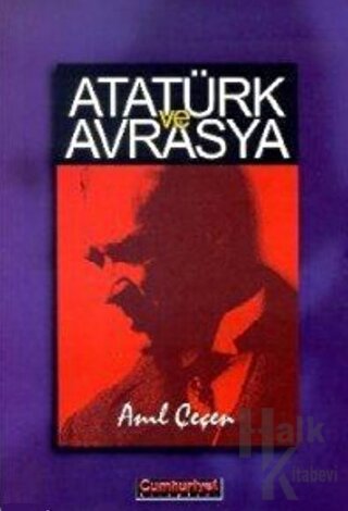 Atatürk ve Avrasya - Halkkitabevi