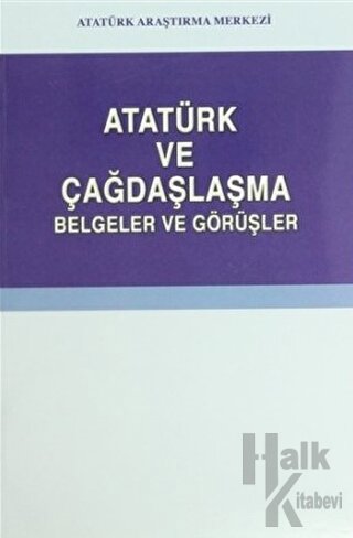 Atatürk ve Çağdaşlaşma - Halkkitabevi